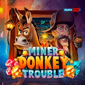 Miner Donkey Trouble - RIVAL168