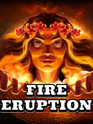 Fire Eruption - RIVAL168