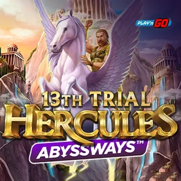 13th Trial Hercules Abyssways - RIVAL168