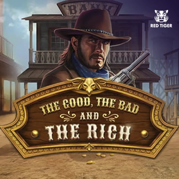 The Good, The Bad and The Rich - RIVAL168