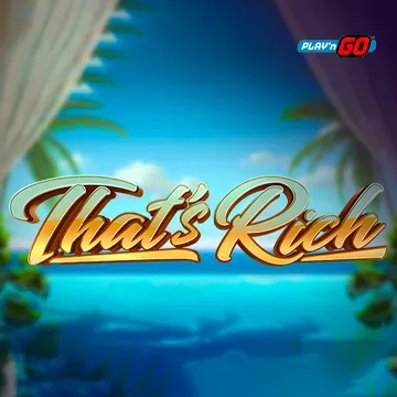 Thats Rich - RIVAL168