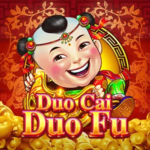 Duo Cai Duo Fu - RIVAL168