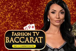 Fashion TV Baccarat NC - RIVAL168