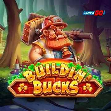 Buildin Bucks - RIVAL168